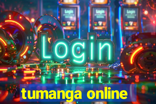 tumanga online